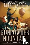 Keene, Jarret - Gunpowder Mountain: A Kid Crimson Western