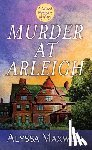 Maxwell, Alyssa - Murder at Arleigh: A Gilded Newport Mystery