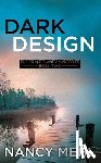 Mehl, Nancy - Dark Design: The Erin Delaney Mysteries