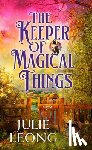 Leong, Julie - The Keeper of Magical Things