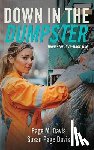 Davis, Page M. - Down in the Dumpster: Dumpster Diva