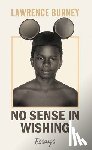 Burney, Lawrence - No Sense in Wishing