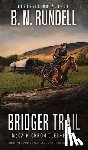 Rundell, B. N. - Bridger Trail: McCain Chronicles