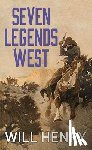 Henry, Will - Seven Legends West