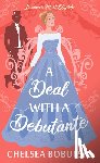 Bobulski, Chelsea - A Deal with a Debutante: London's Most Eligible