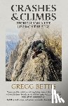 Bettis, Gregg - Crashes and Climbs
