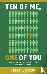 Cook, Jesse L. - Ten of Me, One of You