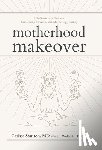 Stanton, Carissa - Motherhood Makeover