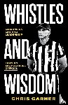 Garner, Chris - Whistles and Wisdom