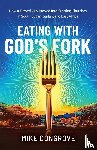 Congrove, Mike - Eating with God's Fork
