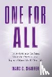 Shaffer, Marc C. - One for All: How to Systemize Kindness, Grow Your Network, and Support Others Like It's Your Job