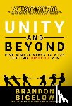 Bigelow, Brandon - UNITY and Beyond: Five Simple Steps to Stop Letting Conflict Win