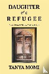 Momi, Tanya - Daughter of a Refugee