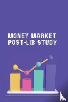 Uddin, Waheed - Money Market Post-Lib Study