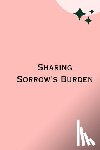 Brian, Robert - Sharing Sorrow's Burden