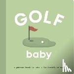 Wilson, Danielle - Golf Baby: Board Book for Early Learners