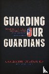 Gordon, Chrisanne - Guarding Our Guardians