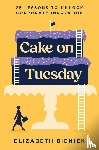 Bieniek, Elizabeth - Cake on Tuesday