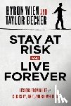 Wien, Byron, Becker, Taylor - Wien, B: Stay at Risk and Live Forever