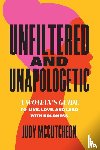 McCutcheon, Judy - Unfiltered and Unapologetic