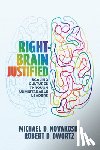 Novakoski, Michael D. - Right-Brain Justified: Scaling Cultures Through Unmistakable Leaders