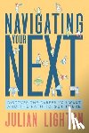 Lighton, Julian - Navigating Your Next: Discover the Career You Want and the Path to Get There