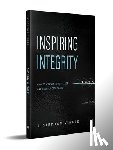 Vincze, L. Stephan - Vincze, L: Inspiring Integrity