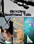 Gibson, Deborah - Bicycling BestFriend Tails