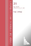 Office of the Federal Register (U S ) - Code of Federal Regulations, Title 21 Food Drugs 1 - 99, Revised as of April 1, 2024