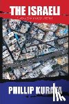 Kurata, Phillip - The Israeli: A Work of Historical Fiction