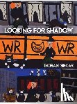 Sircar, Indrani - Looking for Shadow