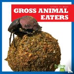 Chanez, Katie - Gross Animal Eaters