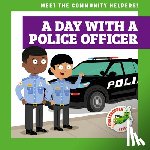 Schuh, Mari C. - A Day with a Police Officer