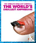 Becker, Becca - The World's Smallest Amphibians