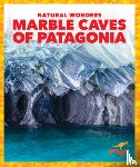 Chanez, Katie - Marble Caves of Patagonia