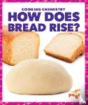 Brink, Tracy Vonder - How Does Bread Rise?