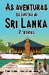 Seabra, Pedro, Chan, Angela, Seabra, Ingrid - As Aventuras do Gastao no Sri Lanka 2.a Edicao
