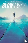 Thompson, Zac - Blow Away