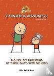 Wilson, Kris, DenBleyker, Rob, McElfatrick, Dave - Cyanide & Happiness: A Guide to Parenting by Three Guys With No Kids