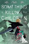 Tynion IV, James - Something is Killing the Children Vol. 9