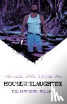 Tynion IV, James, Brombal, Tate - House of Slaughter Book One Deluxe Edition