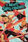 Campbell, Josie - I Heart Skull-Crusher Vol. 2