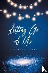 Dreswick-Dollinger, Ashley - Letting Go of Us