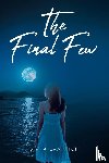 Kilpatrick, G. P. - The Final Few