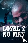 Kinsey, Michael - Loyal 2 No Man