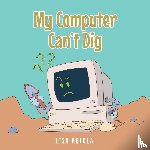 Ariola, Lisa - My Computer Can't Dig