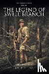 Collins, J. R. - The Legend of Swell Branch: A Wilderness Adventure