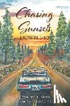 Birn, Jennifer - Chasing Sunsets Down I-80