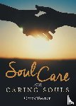 Tooman, Chuck - Soul Care for Caring Souls