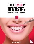 Shafi, Ghazala Ahmed - Diode Laser In Dentistry - Clinical Applications Surgical & Non Surgical (Full Colour)